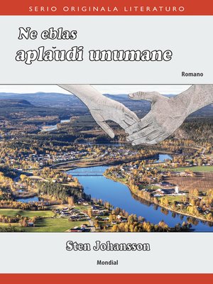 cover image of Ne eblas aplaŭdi unumane (Originala romano en Esperanto)